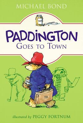 Paddington Goes to Town by Michael Bond