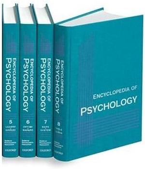 Encyclopedia of Psychology, Volume 8 by Alan E. Kazdin