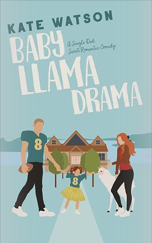 Baby Llama Drama by Kate Watson