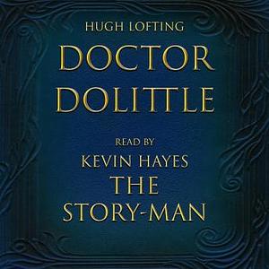 The Story of Doctor Dolittle by Hugh Lofting