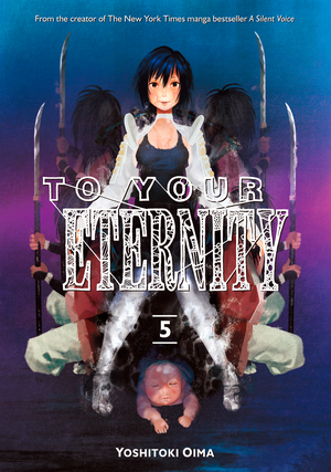 To Your Eternity, Volume 5 by Yoshitoki Oima