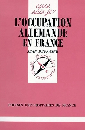 L'occupation allemande en France by Jean Defrasne