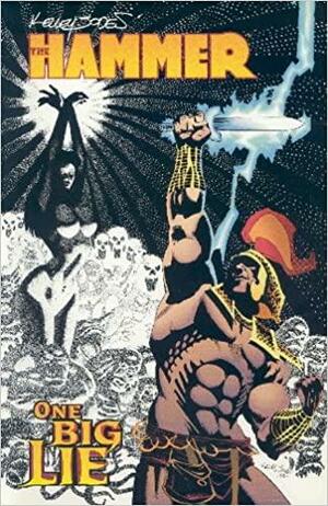 Hammer: One Big Lie by Kelley Jones