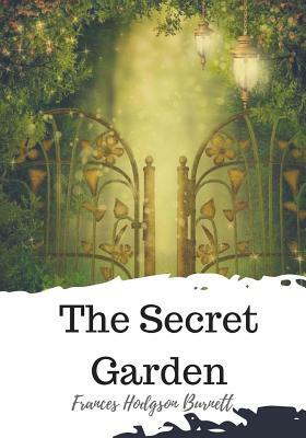 The Secret Garden by Frances Hodgson Burnett