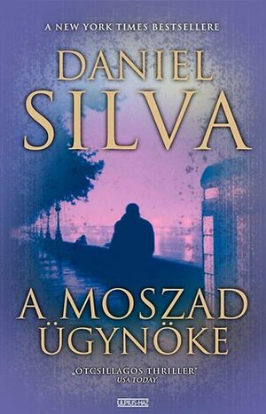 A Moszad ügynöke by Daniel Silva