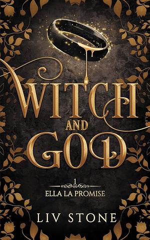 Witch and god by Liv Stone