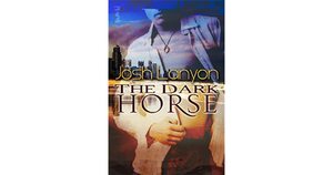 The Dark Horse by Josh Lanyon