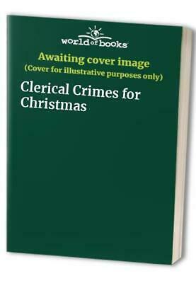 Clerical Crimes for Christmas by Rex Collings