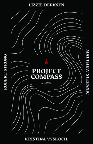 Project Compass by Robert Strong, Kristina Vyskocil, Matthew Stepanic, Lizzie Derksen