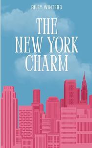 The New York Charm by Riley Winters