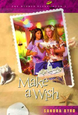 Make a Wish by Sandra Byrd
