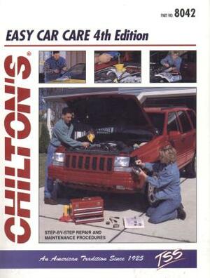 Easy Car Care by Chilton Automotive Books, Chilton, The Nichols/Chilton