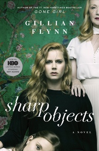 Sharp Objects by Gillian Flynn