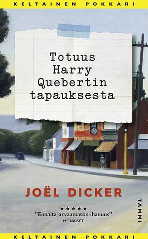 Totuus Harry Quebertin tapauksesta by Joël Dicker