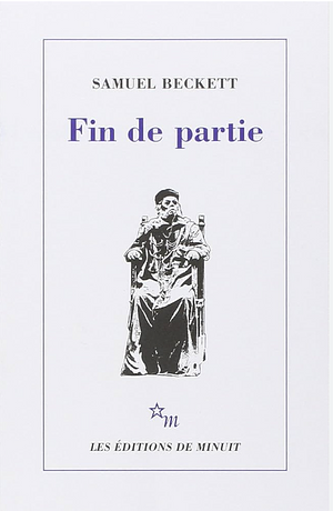 Fin de partie  by Samuel Beckett