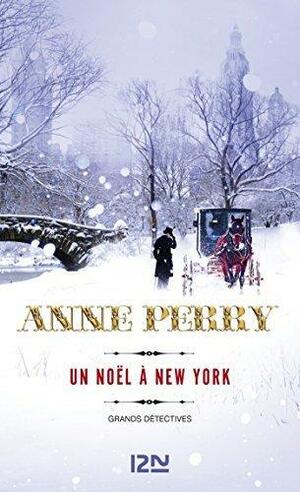Un Noël à New York by Anne Perry, Pascale Haas