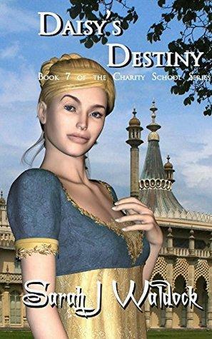 Daisy's Destiny by Sarah J. Waldock