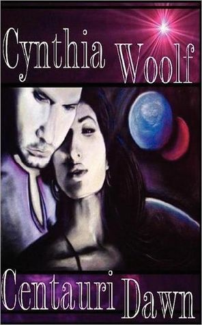 Centauri Dawn by Cynthia Woolf