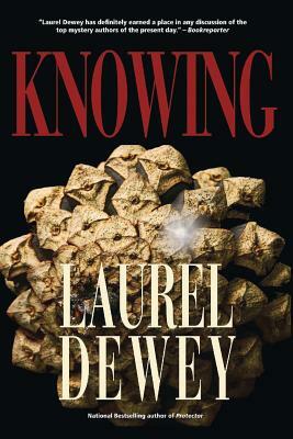 Knowing: Jane Perry Mysteries Book 4 by Laurel Dewey