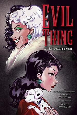 Evil Thing: The Graphic Novel: A Villains Graphic Novel by Serena Valentino, Arielle Jovellanos