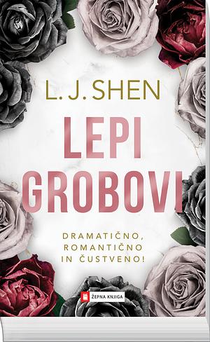 Lepi grobovi by L.J. Shen