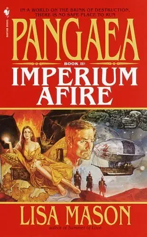 Pangaea: Imperium Afire. Book II by Lisa Mason