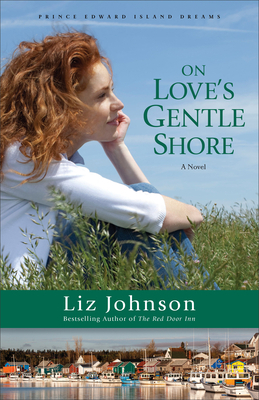 On Love's Gentle Shore by Liz Johnson