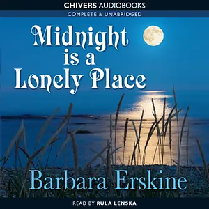 Midnight is a Lonely Place by Barbara Erskine