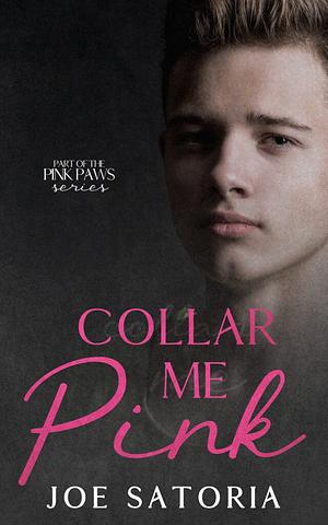 Collar Me Pink by Joe Satoria