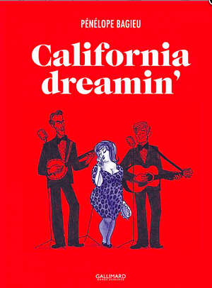 California Dreamin' by Pénélope Bagieu