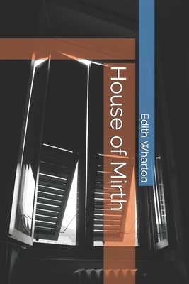 House of Mirth by Edith Wharton