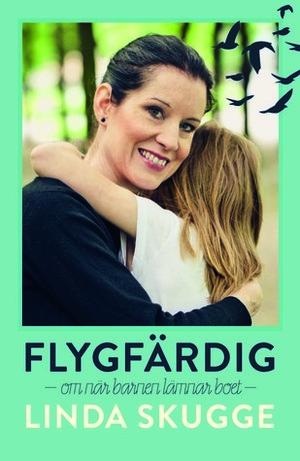 Flygfärdig by Linda Skugge