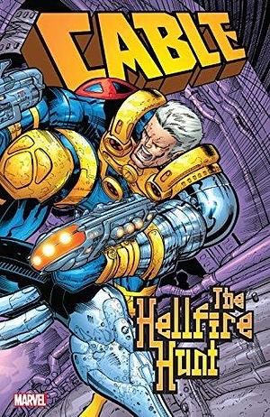 Cable: The Hellfire Hunt by José Ladronn, James Robinson