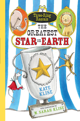 The Greatest Star on Earth by Kate Klise