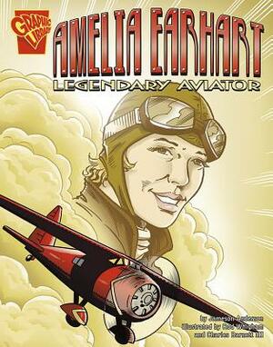 Amelia Earhart: Legendary Aviator by Jameson Anderson