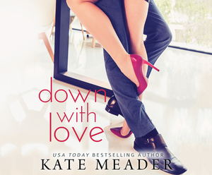Down with Love by Kate Meader