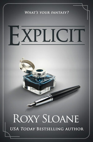 Explicit by Roxy Sloane