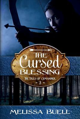 The Cursed Blessing by Melissa Buell