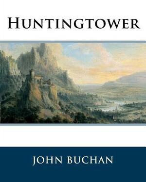 Huntingtower by John Buchan