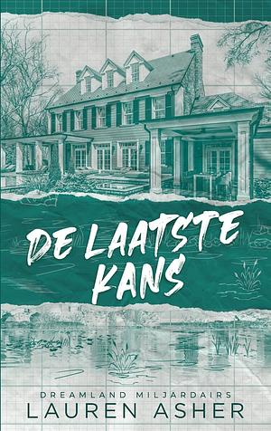 De laatste kans: Final offer by Lauren Asher