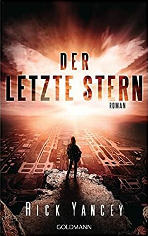 Der letzte Stern by Rick Yancey