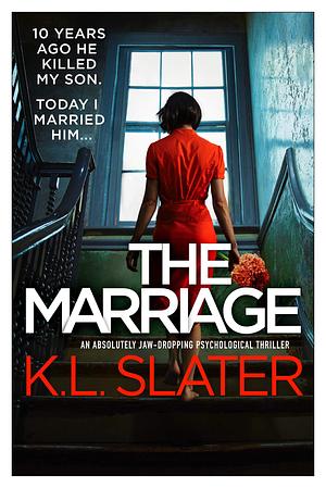 The Marriage  by K.L. Slater