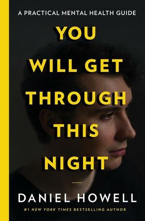 You Will Get Through This Night by Daniel Howell