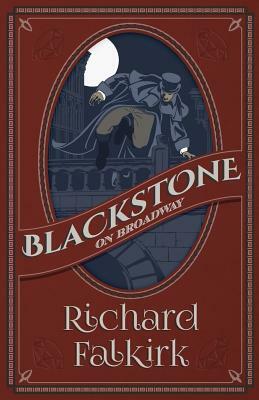 Blackstone on Broadway by Richard Falkirk