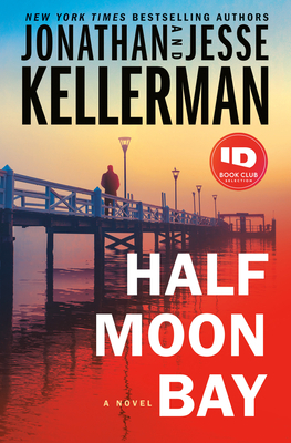 Half Moon Bay by Jesse Kellerman, Jonathan Kellerman