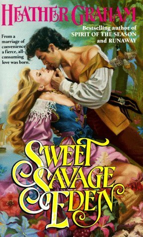 Sweet Savage Eden by Heather Graham