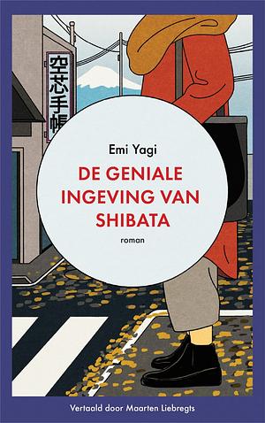 De geniale ingeving van Shibata by Emi Yagi