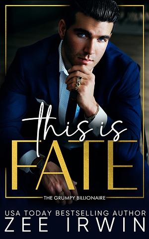 This Is Fate by Zee Irwin