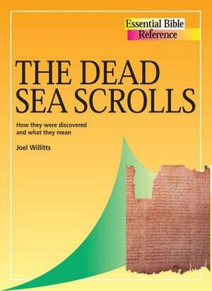 The Dead Sea Scrolls by Joel Willitts