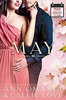 Man of the Month Club: May by Callie Love, Ann Omasta